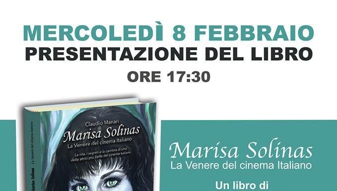 Presentazione del libro “ Marisa Solinas, la Venere del cinema Italiano” di Claudio Manari
